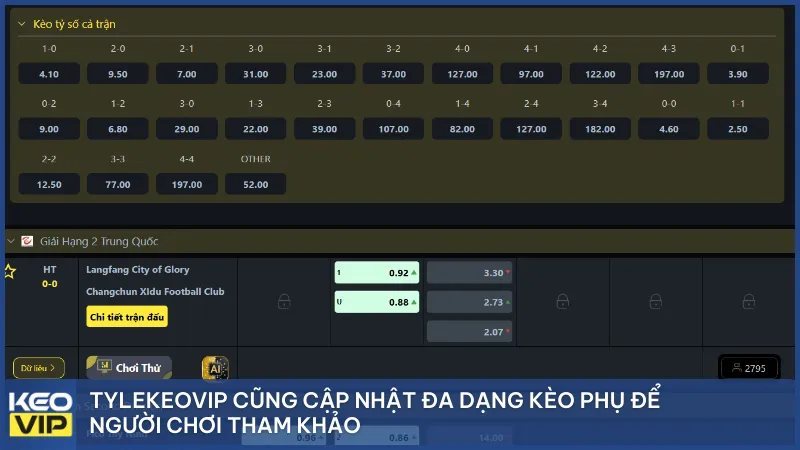 Tylekeovip cũng cập nhật đa dạng kèo phụ để người chơi tham khảo